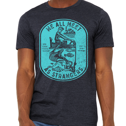 We All Meet as Strangers Shirt / Tank Top