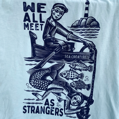 We All Meet as Strangers Shirt / Tank Top